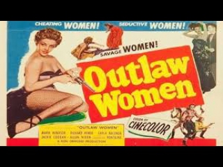 outlaw women (las forajidas) (1952) (spanish)